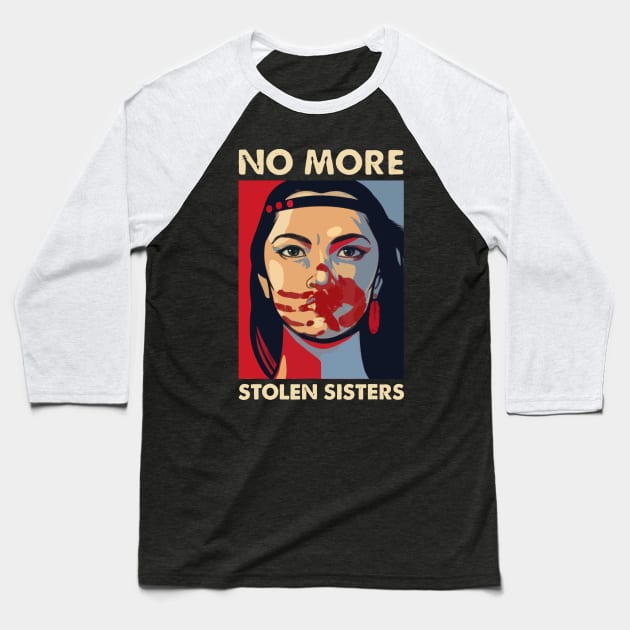 MMIW - No More Stolen Sisters Baseball T-Shirt by PIKASOAN